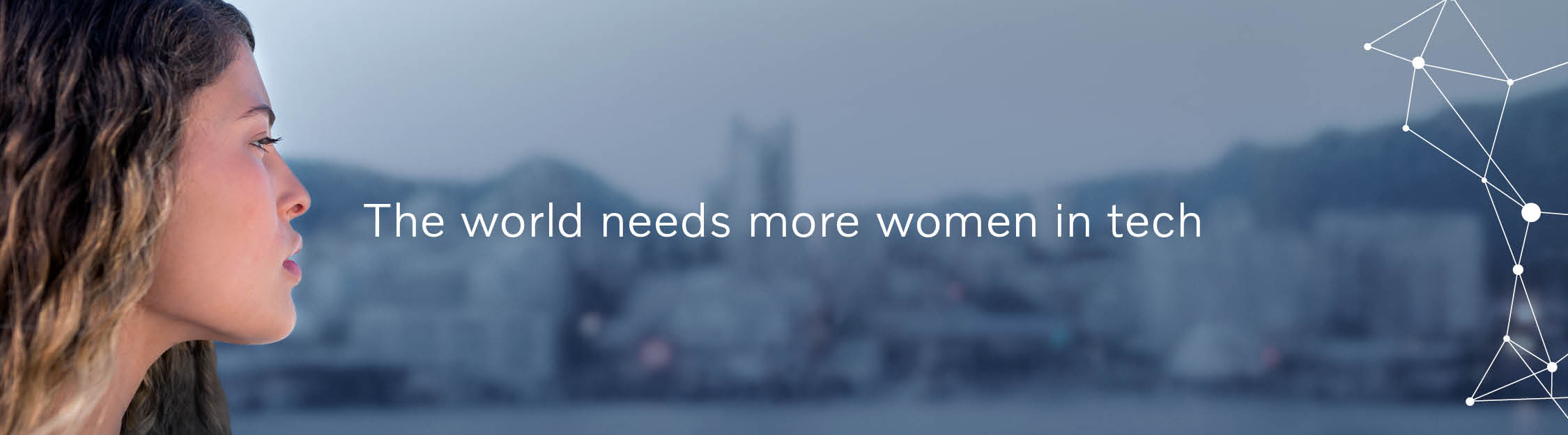 Them world needs more women in tech